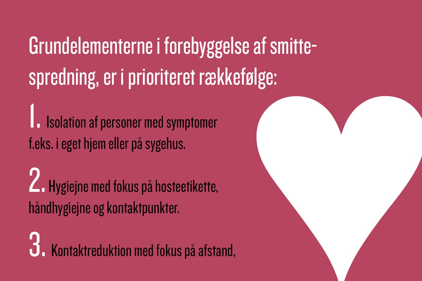 Grundelementer i forebyggelse af smittespredning kan læses senere i teksten.
