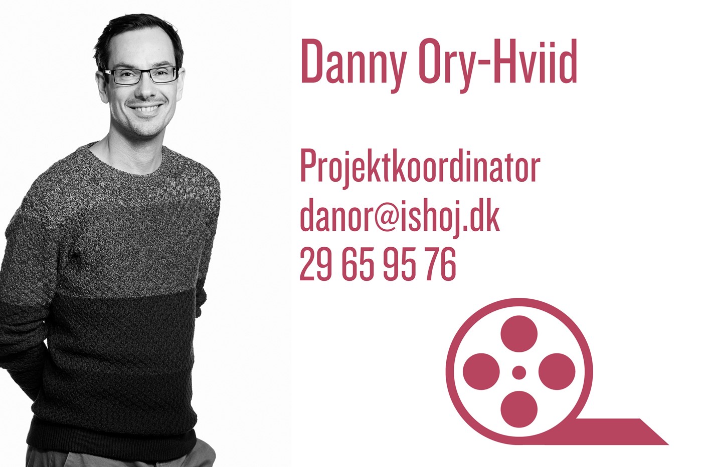 Danny Ory-Hviid er ansvarlig for vores filmklubber.
